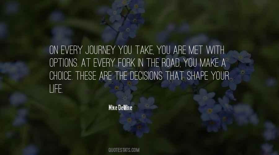 Quotes About Choices In Life You Make #1515965