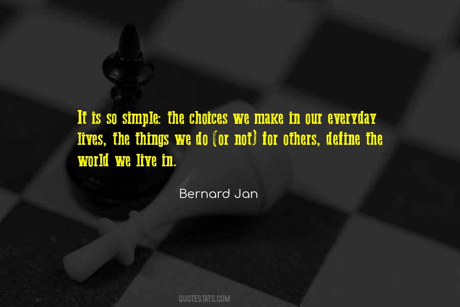 Quotes About Choices In Life You Make #1552522