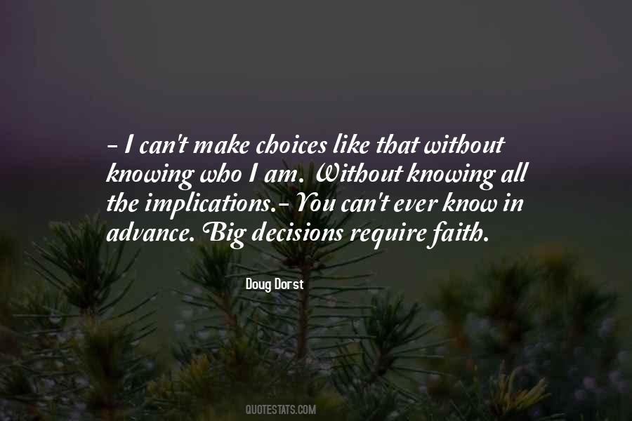 Quotes About Choices In Life You Make #1660743