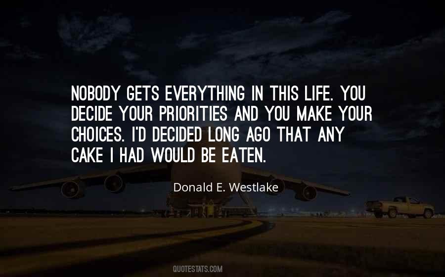 Quotes About Choices In Life You Make #1771403