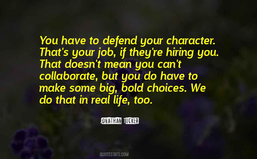 Quotes About Choices In Life You Make #62892