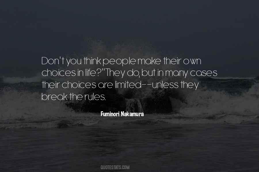 Quotes About Choices In Life You Make #835715