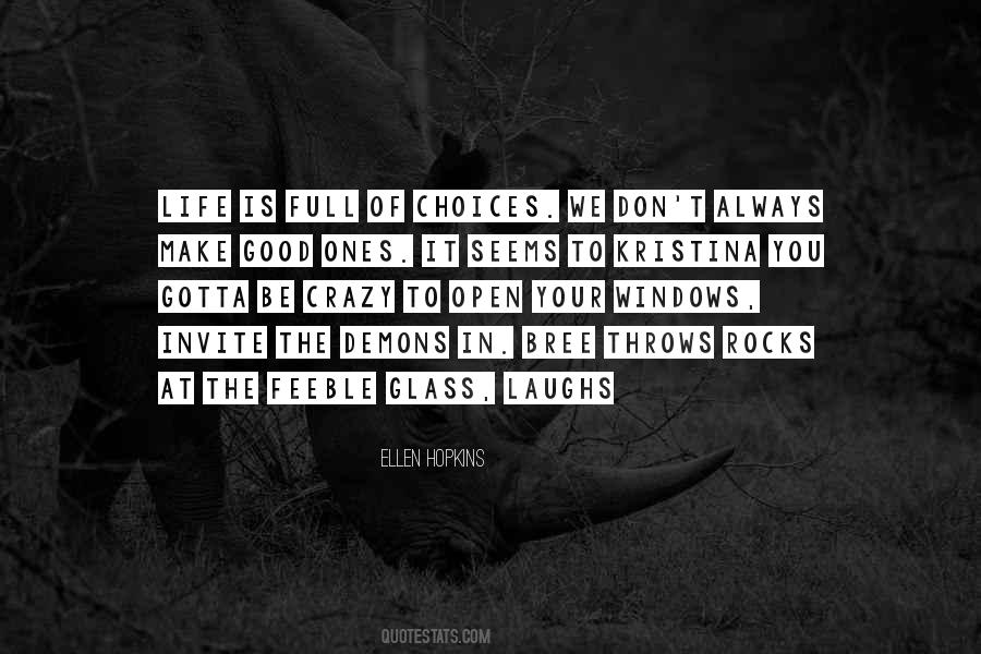 Quotes About Choices In Life You Make #974743