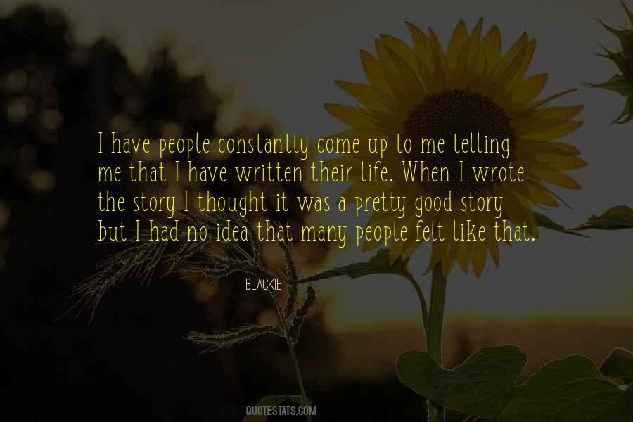 Quotes About People's Life Story #206713