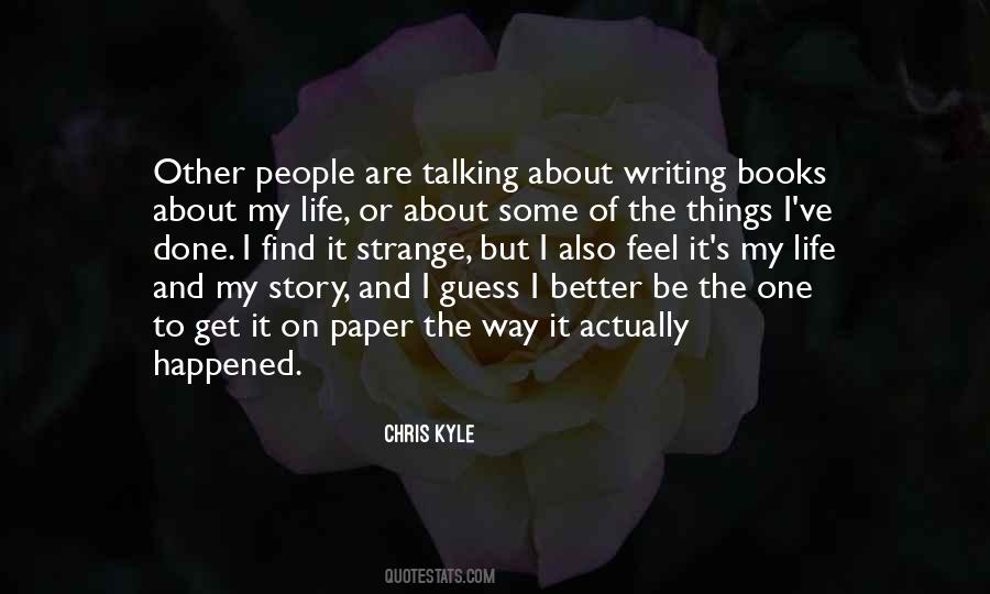 Quotes About People's Life Story #476652