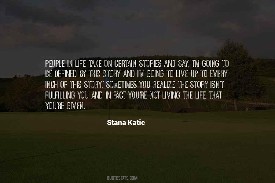Quotes About People's Life Story #490526