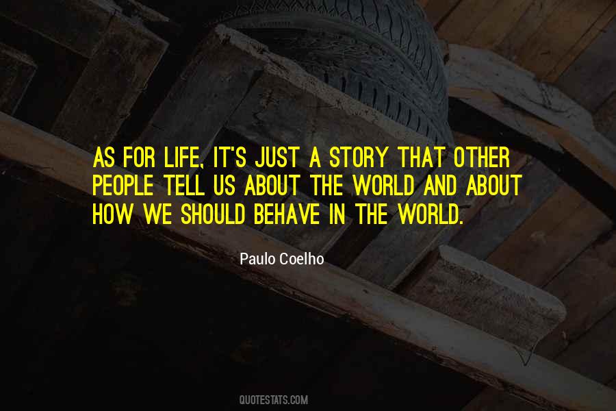 Quotes About People's Life Story #721005