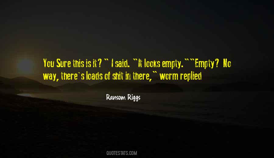 Quotes About Empty #1797945