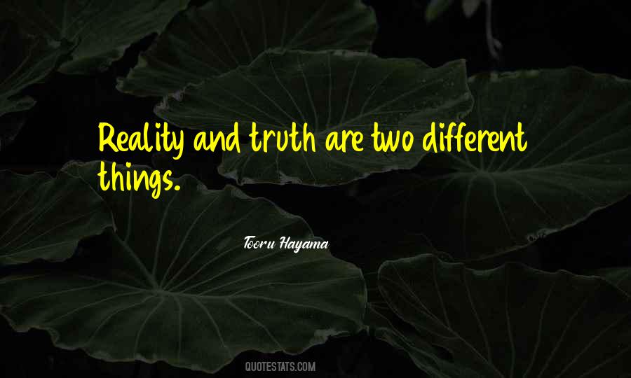 Quotes About Reality And Truth #1553186