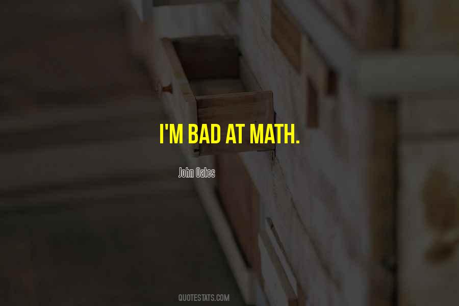 I M Bad Quotes #1639160