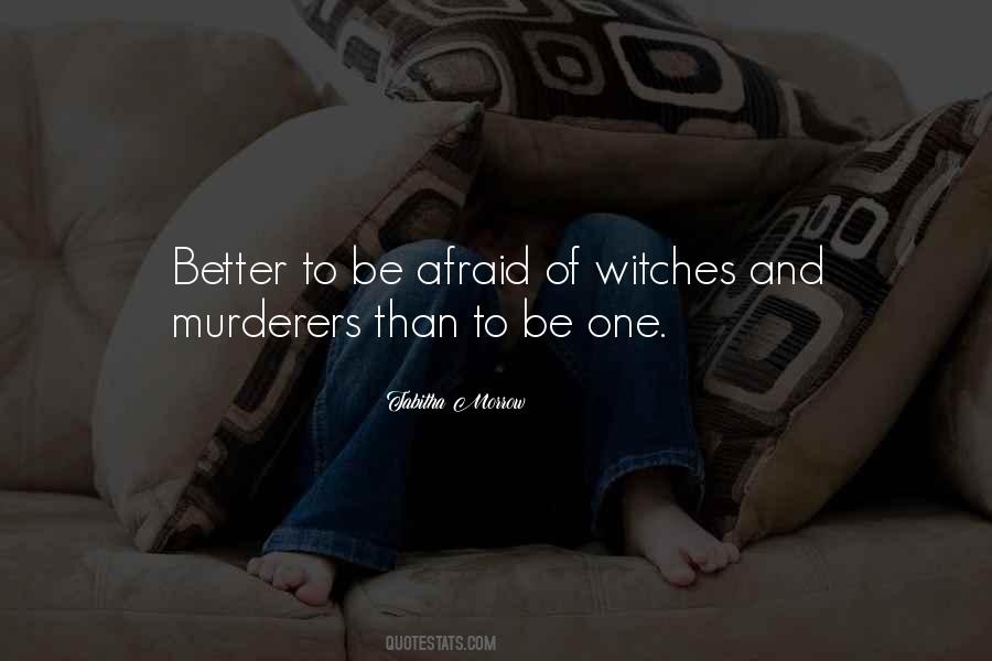 Quotes About Witches #1322058