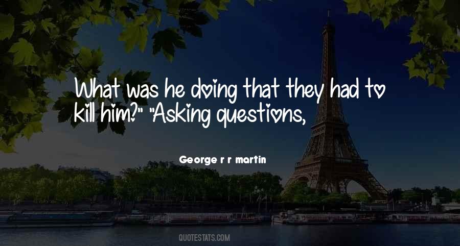 Quotes About Asking #1785529