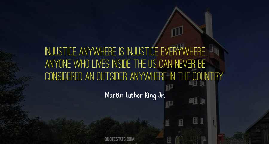 Quotes About Injustice Anywhere #302454