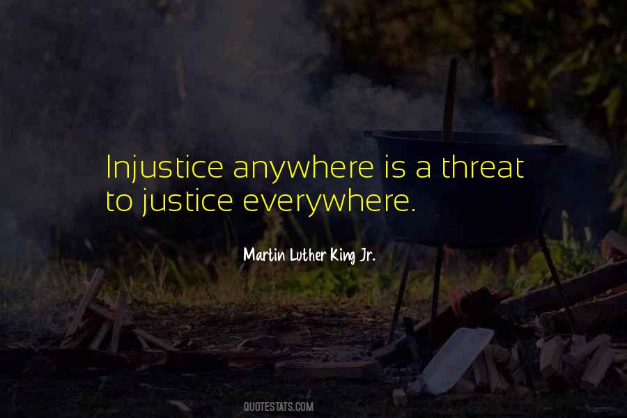 Quotes About Injustice Anywhere #568966