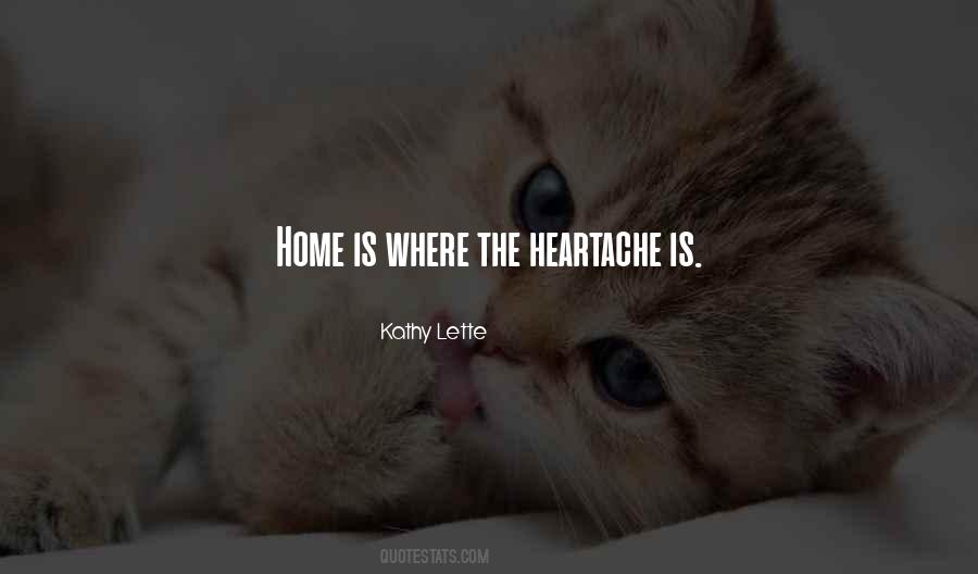 Quotes About Home Is Where Your Heart Is #199056