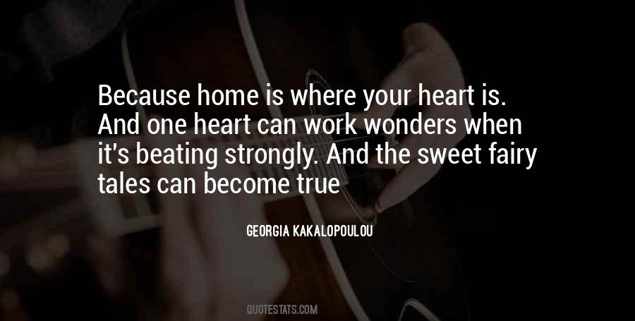 Quotes About Home Is Where Your Heart Is #721664