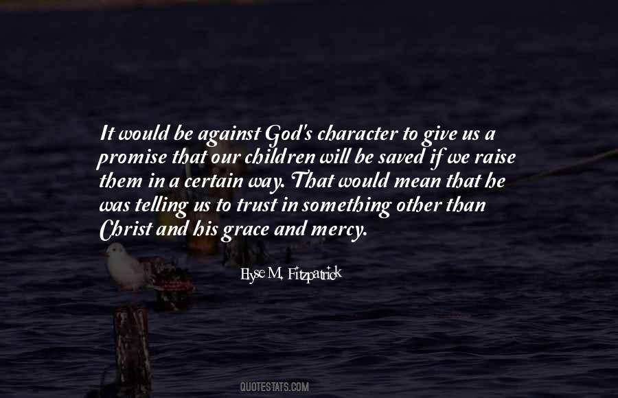 Quotes About God's Mercy And Grace #826051