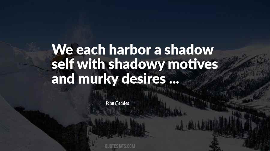 Quotes About Shadow Self #1751193