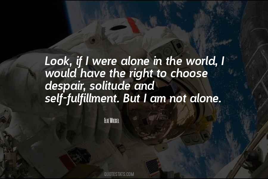 Quotes About Alone In The World #1619840