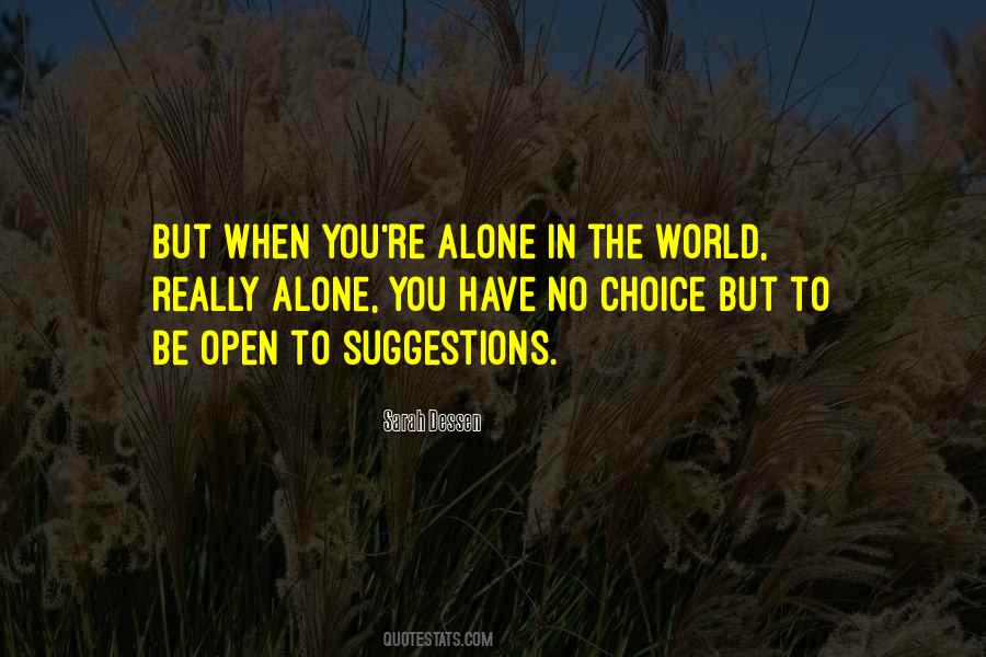 Quotes About Alone In The World #1776165