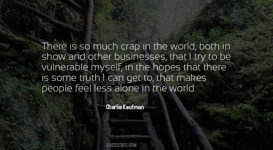 Quotes About Alone In The World #771566