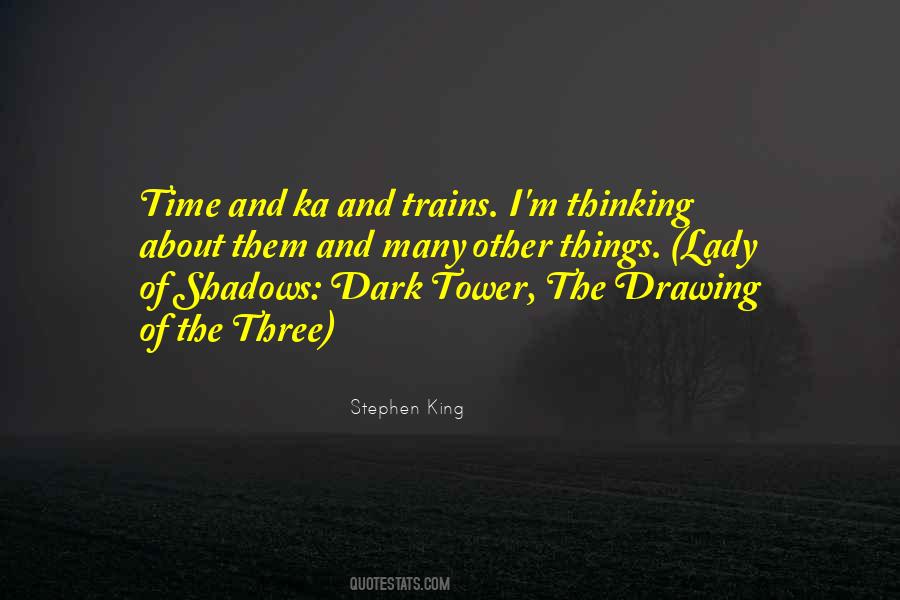 Dark Tower Ka Quotes #56513