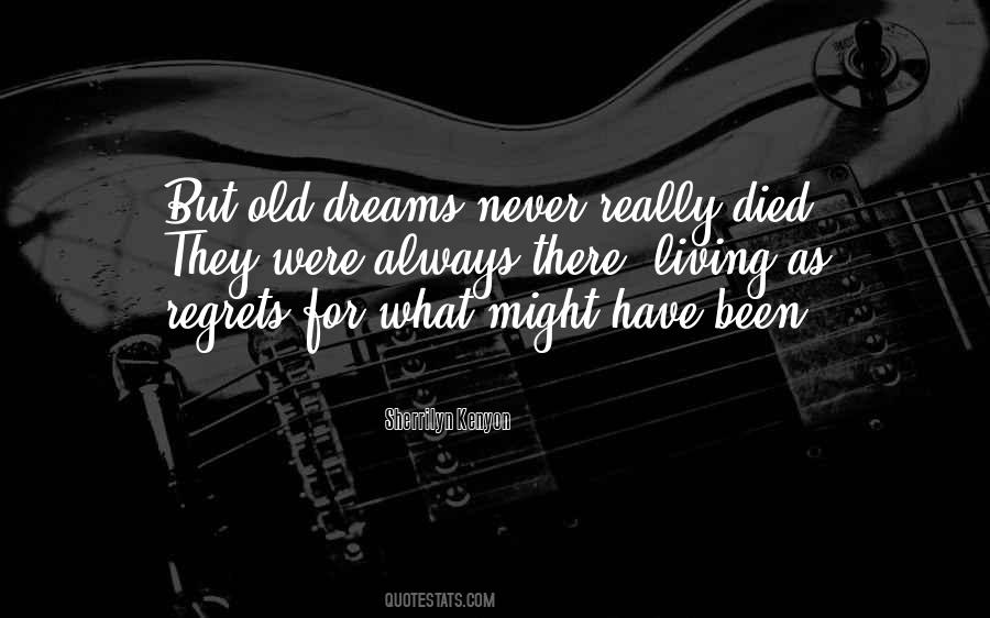 Dreams Regrets Quotes #1723680