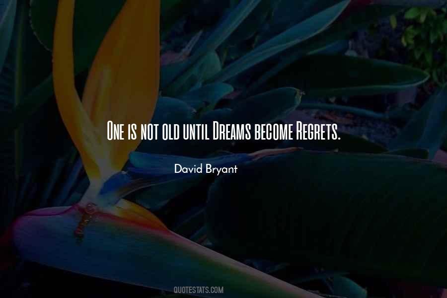 Dreams Regrets Quotes #366992