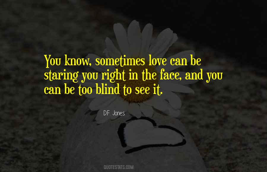 Love Can Be Quotes #1079051