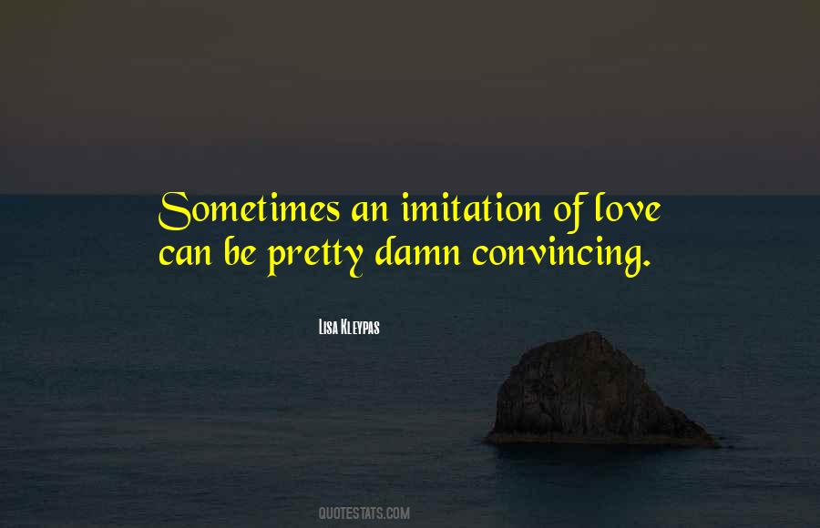 Love Can Be Quotes #302301