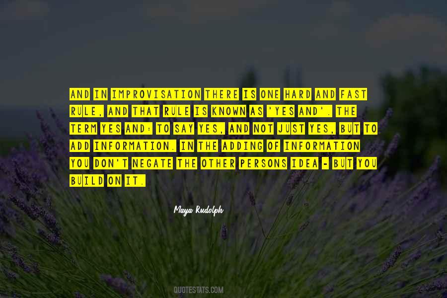 Just Say Yes Quotes #1011765