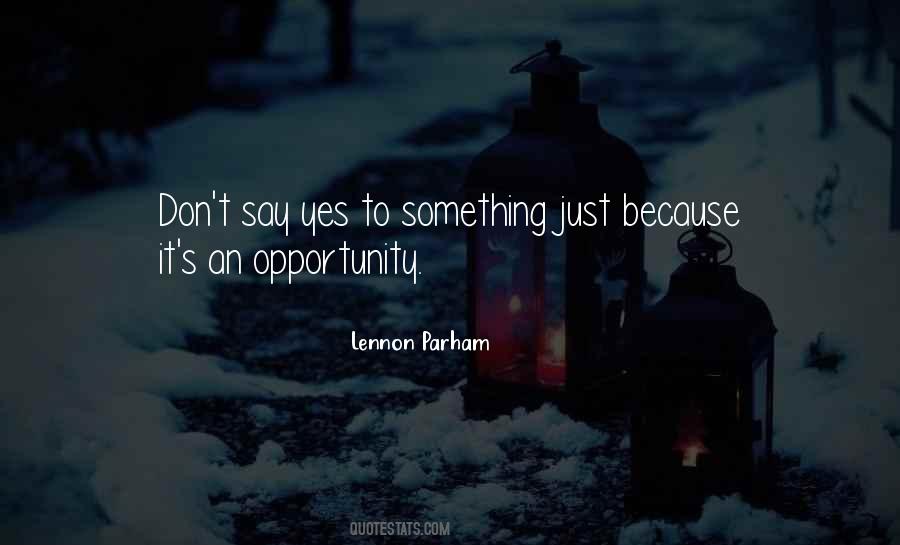 Just Say Yes Quotes #1198064