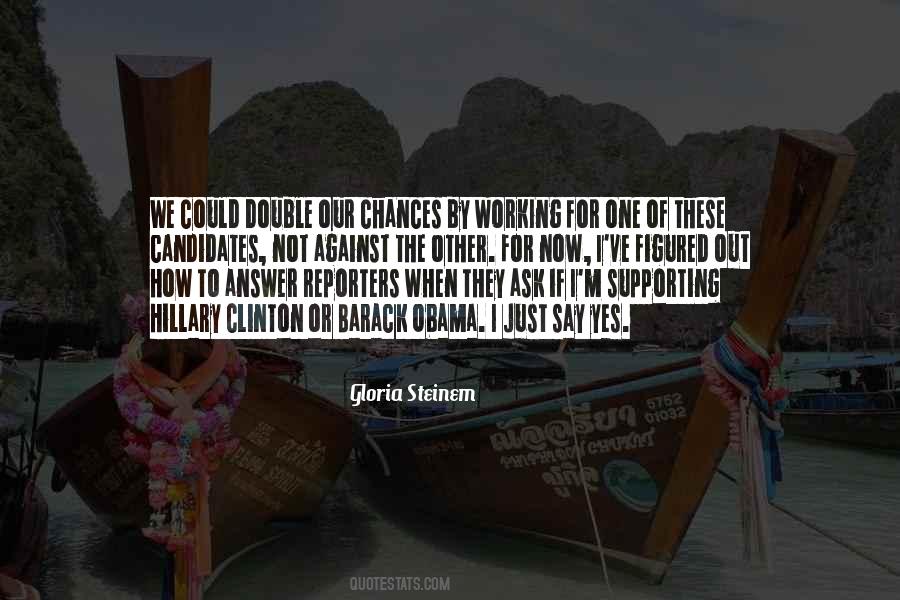 Just Say Yes Quotes #1329564