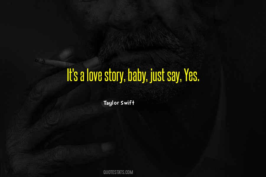 Just Say Yes Quotes #1586469
