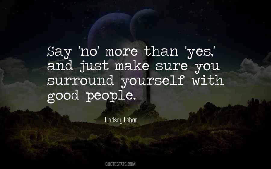 Just Say Yes Quotes #229566