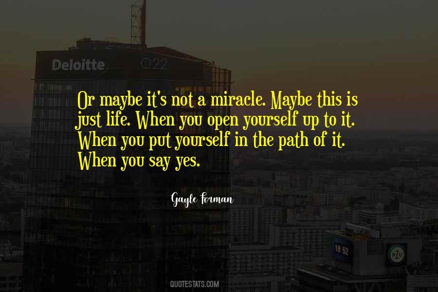 Just Say Yes Quotes #532857