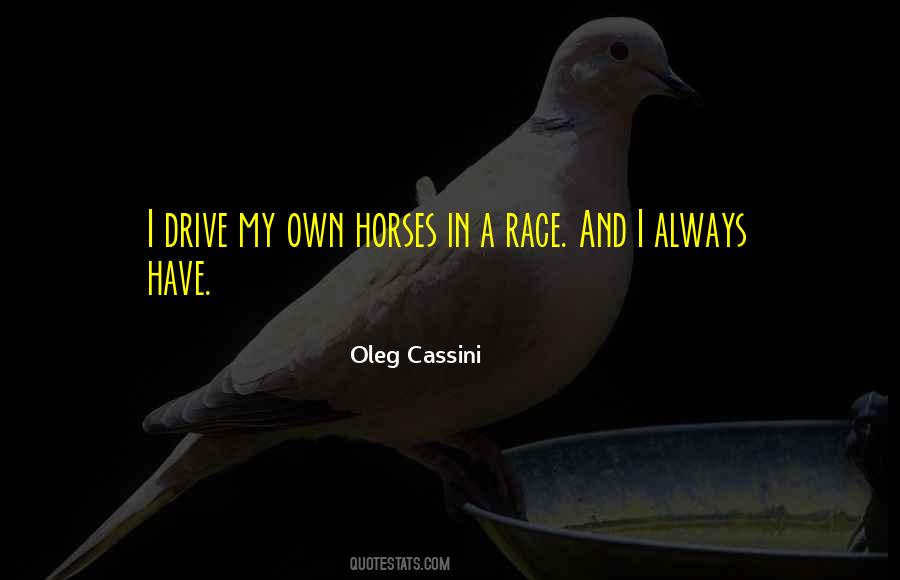 Quotes About Race Horses #1233981