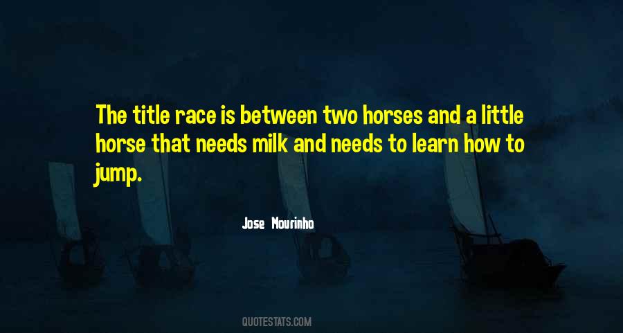 Quotes About Race Horses #1740553
