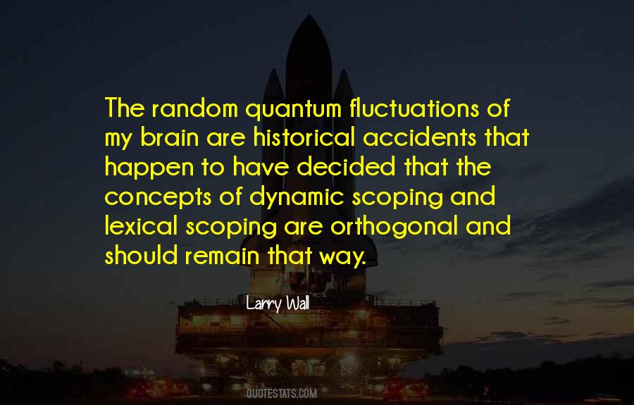 Accidents Do Happen Quotes #1119848