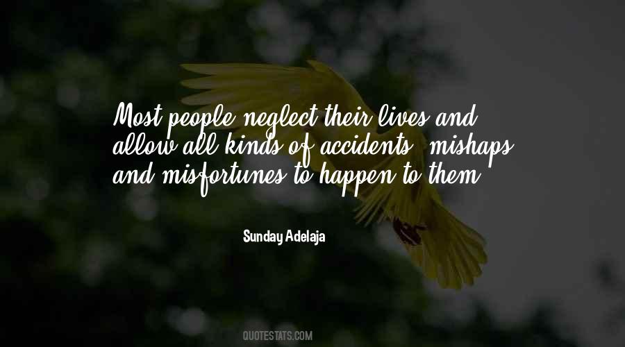 Accidents Do Happen Quotes #1562349