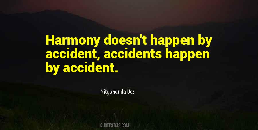 Accidents Do Happen Quotes #881214