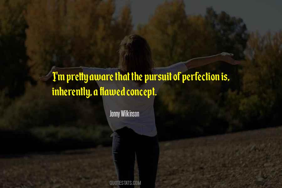 Flawed Perfection Quotes #1267285