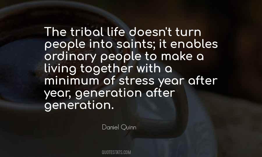 Quotes About Tribal Life #655615