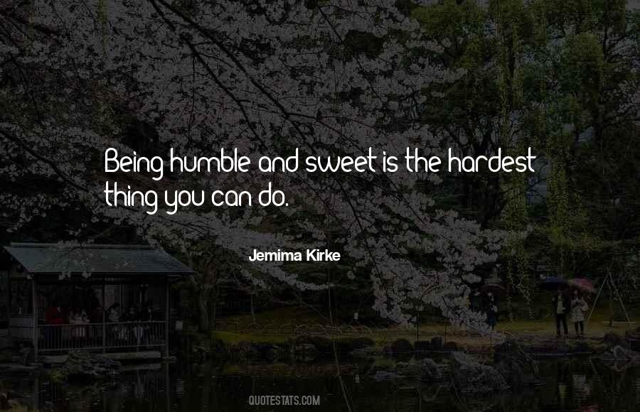 Quotes About Being Humble #614171