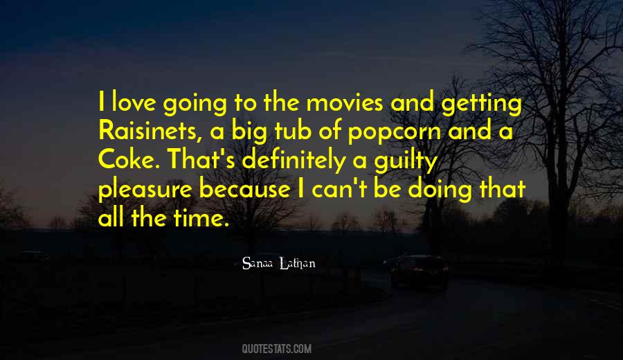 Quotes About Going To The Movies #1833283