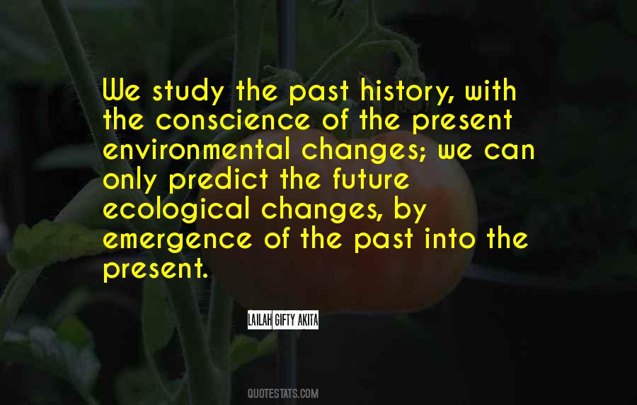 Environmental Changes Quotes #1309847