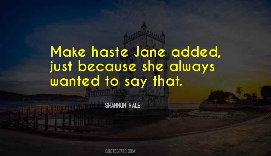 Make Haste Quotes #1529850