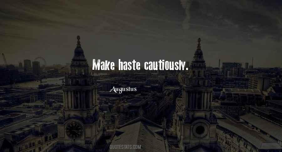 Make Haste Quotes #983703