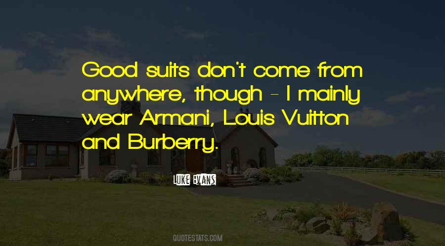 Quotes About Louis Vuitton #1532734