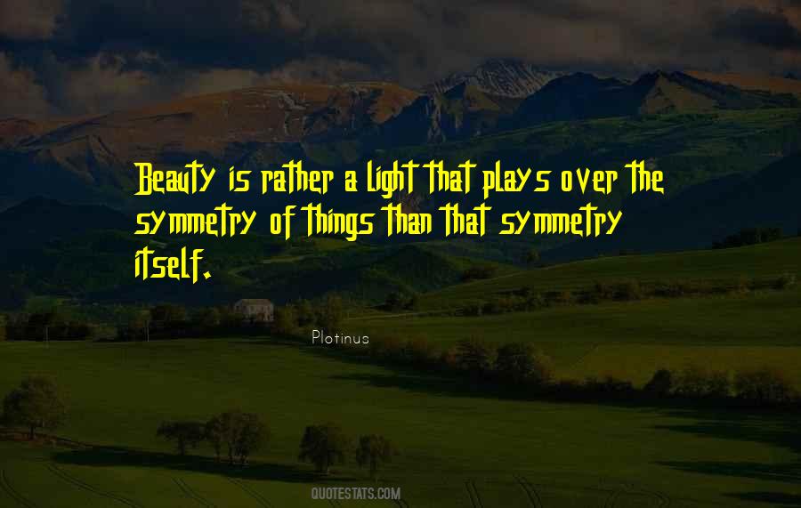 Quotes About Symmetry #661640